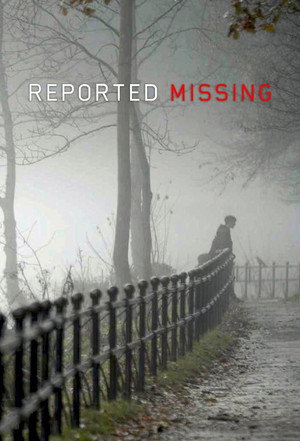 Reported Missing poszter