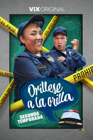 Oríllese a la Orilla 2. évad (2025-12-21) poszter