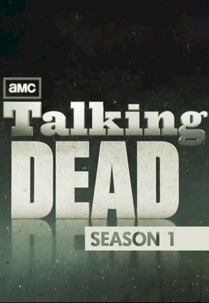 Talking Dead 1. évad (2011-10-16) poszter