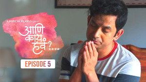 आणि काय हवं?... 1. évad Ep.5 5. epizód