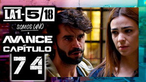 La 1-5/18 Somos uno 1. évad Ep.74 74. epizód