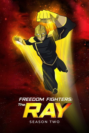 Freedom Fighters: The Ray 2. évad (2018-07-18) poszter