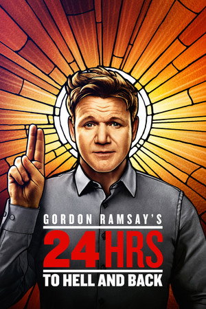 Gordon Ramsay's 24 Hours to Hell and Back 2. évad (2019-01-02) poszter