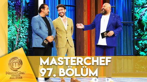 MasterChef Türkiye 6. évad Ep.97 97. epizód