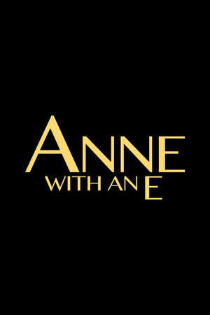 Anne, E-vel a végén! poszter