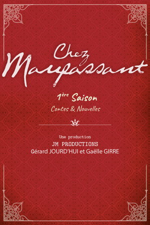 Chez Maupassant 1. évad (2007-03-06) poszter
