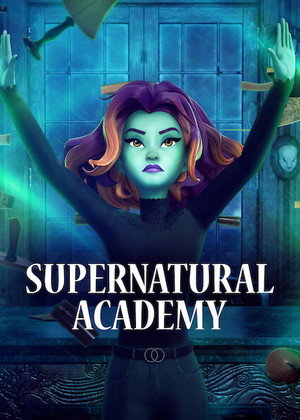 Supernatural Academy 1. évad (2022-01-20) poszter
