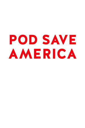 Pod Save America poszter