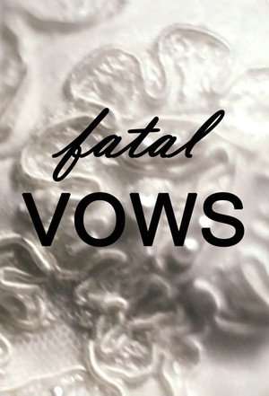 Fatal Vows poszter