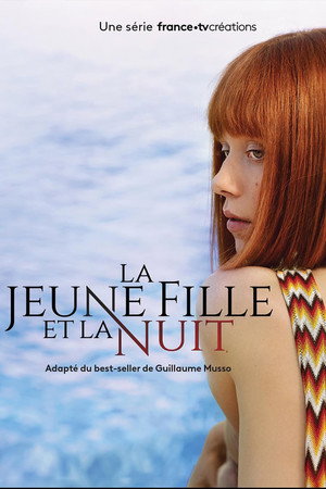 La Jeune Fille et la Nuit 1. évad (2022-10-17) poszter