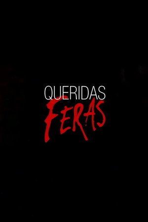 Queridas Feras poszter