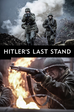 Hitler végórái: Normandiától Berlinig 2. évad (2019-06-03) poszter