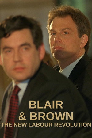 Blair and Brown: The New Labour Revolution poszter
