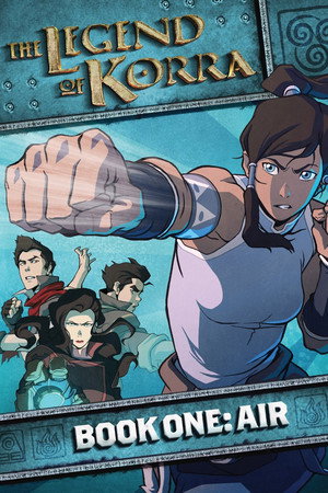 Korra Legendája Első könyv: Levegő (2012-04-14) poszter