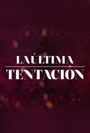 La última tentación Speciális epizódok (2021-10-06) poszter