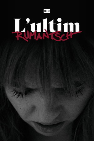 L’ultim Rumantsch poszter