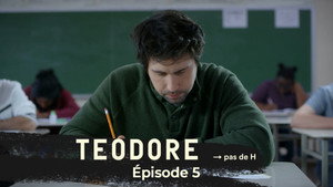 Teodore pas de H 1. évad Ep.5 5. epizód