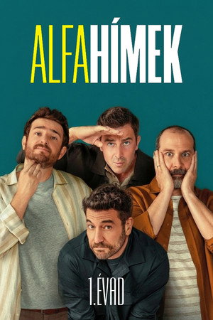 Alfahímek 1. évad (2022-12-30) poszter