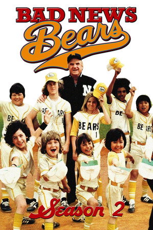 The Bad News Bears 2. évad (1979-09-15) poszter