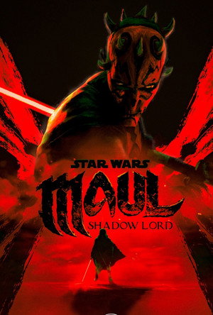 Star Wars: Maul – Árnyak mestere poszter