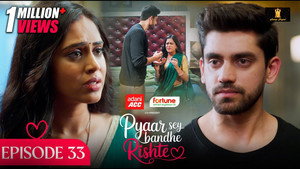 Pyaar Sey Bandhe Rishte 1. évad Ep.33 33. epizód