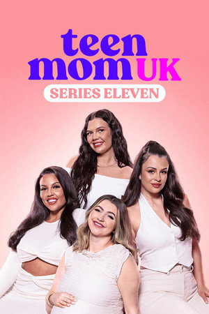 Teen Mom UK 11. évad (2025-06-10) poszter