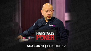 High Stakes Poker 11. évad Ep.12 12. epizód