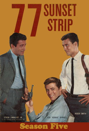 77 Sunset Strip 5. évad (1962-10-12) poszter