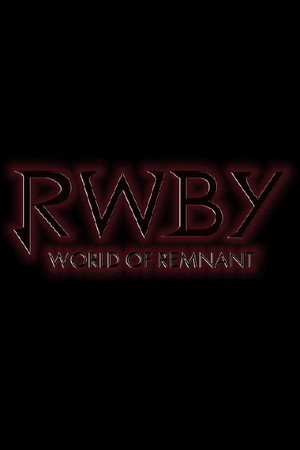 RWBY: World of Remnant poszter