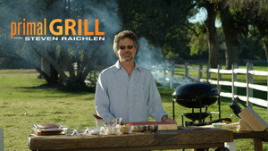 Primal Grill with Steven Raichlen kép
