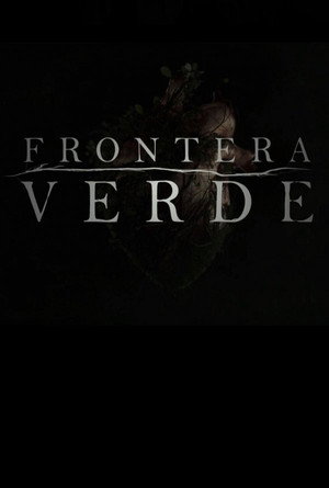 Frontera Verde poszter