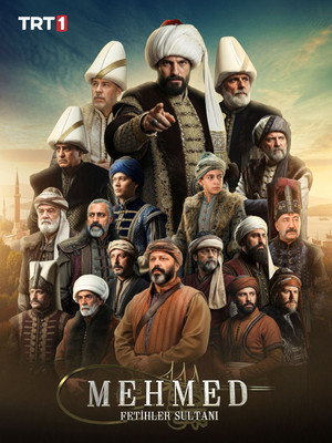 Mehmed: Fetihler Sultanı poszter