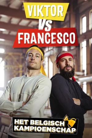 Viktor vs. Francesco: Het Belgisch Kampioenschap 1. évad (2022-05-18) poszter