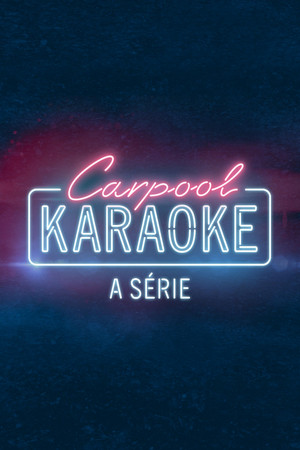 Carpool Karaoke: A sorozat poszter