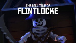 LEGO Ninjago: A Spinjitzu mesterei Speciális epizódok Ep.11 Flintlock meséje