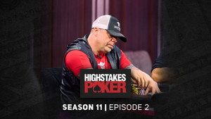 High Stakes Poker 11. évad Ep.2 2. epizód