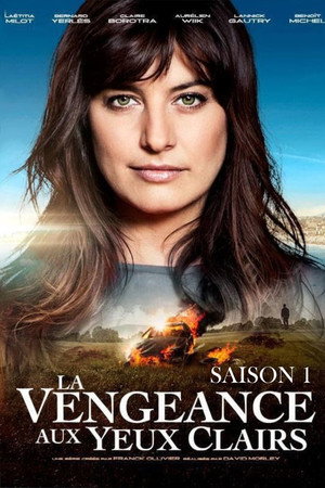 La Vengeance aux yeux clairs 1. évad (2016-09-08) poszter