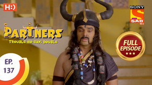 Partners - Trouble Ho Gayi Double 1. évad Ep.137 137. epizód