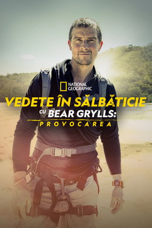 Bear Grylls - Sztárok a vadonban: A kihívás poszter