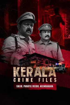കേരളാ  ക്രൈം ഫയല്സ് 1. évad (2023-06-23) poszter