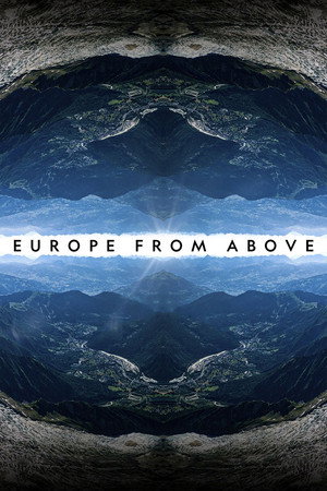 Európa a magasból 2. évad (2021-02-14) poszter