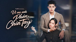 Vì Mẹ Anh Phán Chia Tay kép