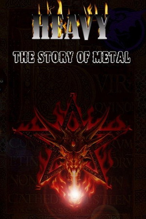 Heavy: The Story of Metal poszter