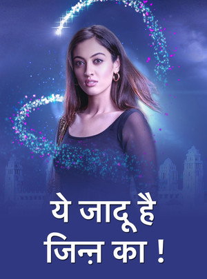 Yehh Jadu Hai Jinn Ka! 1. évad (2019-10-14) poszter