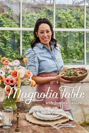 Magnolia Table with Joanna Gaines 8. évad (2024-06-23) poszter
