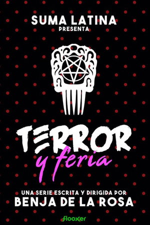 Terror y feria 1. évad (2019-04-25) poszter