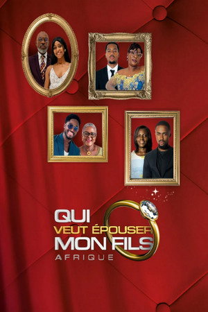 Qui veut épouser mon fils ? Afrique 2. évad (2026-01-24) poszter