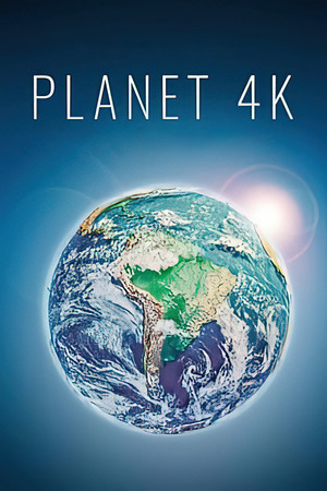 Planet 4K - Földünk Ultra HD minőségben poszter