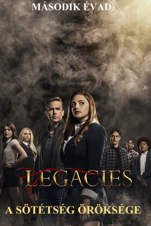 Legacies - A sötétség öröksége 2. évad (2019-10-10) poszter