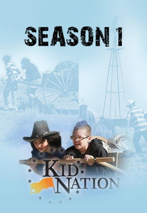 Kid Nation 1. évad (2007-09-19) poszter